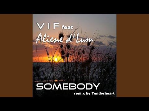 Somebody (Tenderheart Mix)