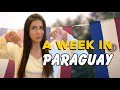 Life in Asuncion Paraguay: Week In My Life Vlog
