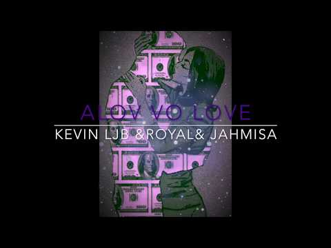 Kevin LJB ft Royal ft Jahmisa Mackinley - Alov vo Love