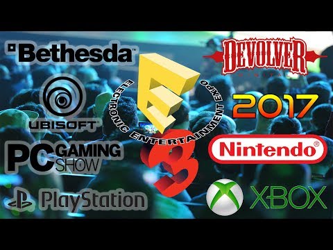 E3 2017 Briefing Recap (Xbox, Playstation, PC Gaming Show, Devolver, Ubisoft, Bethesda, Nintendo)