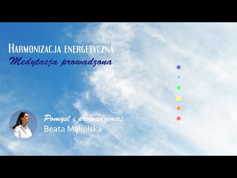 #Medytacja: Harmonizowanie centrów energetycznych | #przepływ #energia | K/M #czakry #koshi