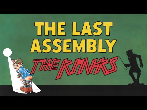 The Last Assembly - The Kinks