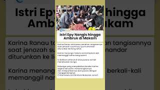Karina Istri Epy Kusnandar Nangis hingga Ambruk di Makam Suaminya, Sempat Histeris Panggil Papi