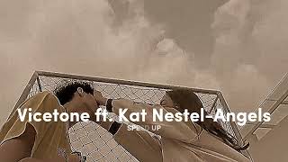 Vicetone ft. Kat Nestel-Angels(Speed Up)
