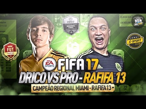 DRICO VS PRO RAFIFA13 CAMPEÃO REGIONAL DE MIAMI - FIFA 17 ULTIMATE TEAM @E-SPORTFLIX