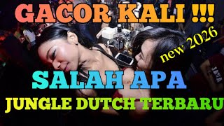 Download lagu GACOR KALI !!! | SALAH APA | JUNGLE DUTCH TERBARU NEW 2026 mp3