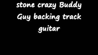 stone crazy Buddy Guy backing track guitar