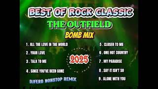 THE OUTFIELD - [ BEST OF ROCK CLASSIC ] NONSTOP BOMB MIX - DJFERD RMX