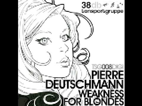 Pierre Deutschmann - Weakness for Blondes