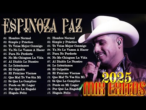 Espinoza Paz Mix 2025 💘 15 Canciones Románticas Inolvidables | Éxitos Rancheros del Corazón