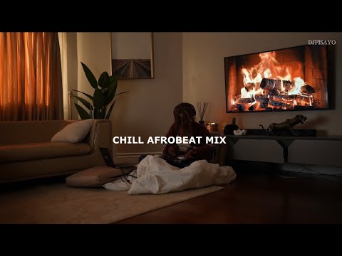 CHILL AFROBEAT MIX 2025 DJ FISAYO Wizkid, Buju, Fola, Seyi vibez, Gabzy vibe 