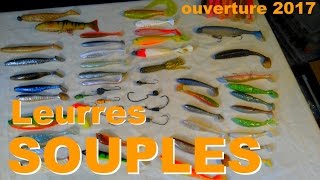 Selection de leurres souples et conseils | OUVERTURE CARNASSIER 2017 | Partie 3