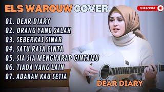 Download lagu ELS WAROUW - DEAR DIARY - ORANG YANG SALAH - SEBERKAS SINAR (COVER) || LAGU POP TERPOPULER 2025 mp3 Download lagu ELS WAROUW - DEAR DIARY - ORANG YANG SALAH - SEBERKAS SINAR (COVER) || LAGU POP TERPOPULER 2025 mp3
