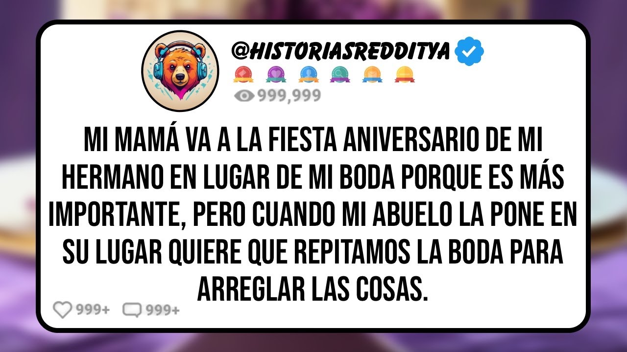 Mi MAMÁ Va a la Fiesta Aniversario de mi Hermano en Lugar de mi Boda Porque es Más Importante ...