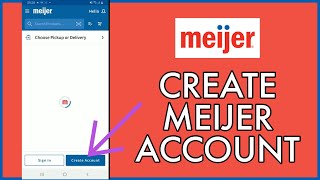 Meijer Sign Up: How to Open/Create Meijer Account 2024