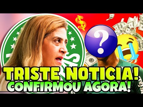 EXPLODIU NA WEB! ESSA NO! ELE EST DE SADA! NAO CHORA! LTIMAS NOTCIAS DO PALMEIRAS