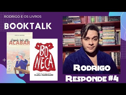 Boneca | Quando tudo isso acabar | Rodrigo responde #4