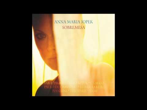 Anna Maria Jopek -  Lizbona, Rio i Havana [HQ Audio]