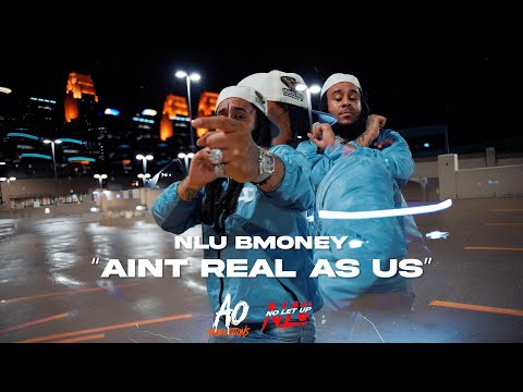 NLU B Money - "Ain't Real As Us" (Official Video)