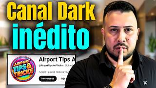 CANAL DARK VIRAL E LUCRATIVO DE COMPANHIA AÉREA (INÉDITO)