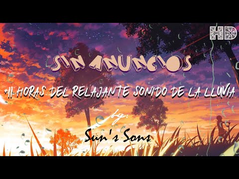 +11 horas de sonido de LLUVIA RELAJANTE en HD | SIN TRUENOS, NI ANUNCIOS | Duerme en 3 minutos