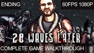 28 Waves Later All Missions Complete Game Full Walkthrough 1080P 60FPS