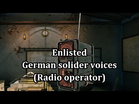 【Game】Enlisted - German solider voices translated Part 9 (Radio operator)
