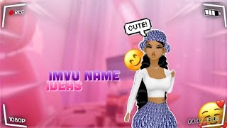 10 IMVU NAMES THAT YOU MIGHT LIKE💫
