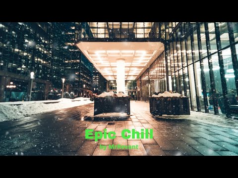 XTREMESOUNDSCAPE - Royalty Free Music - Epic Chill by MrRevant