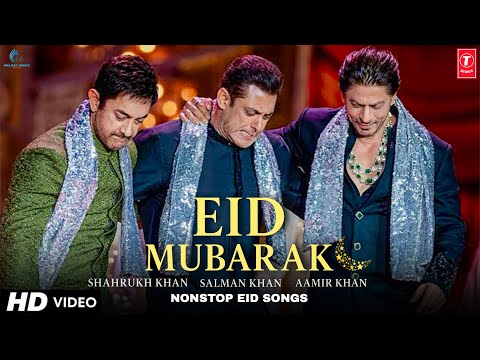 EID Mubarak Non-stop Song (Official Song) Salman Khan , Sharukh Khan , Aamir Khan, Eid Mubarak Song