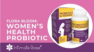 Product video: Intimate Rose Flora Bloom Probiotics for Women's Health