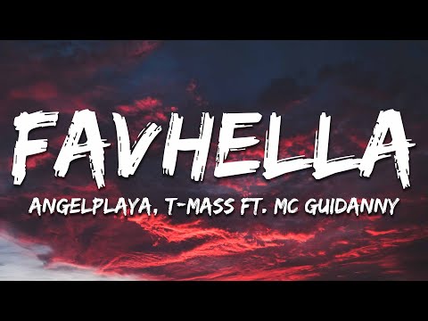 ANGELPLAYA & T-Mass - FAVHELLA (feat. Mc Guidanny)