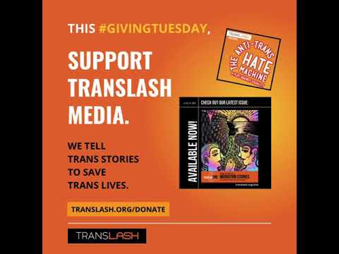 Giving Tuesday: Support TransLash Media