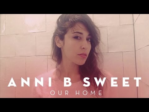Anni B Sweet - Our Home (audio)