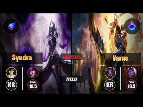 Faker SYNDRA (Mid) [Phase Rush] VS VARUS - Master KR Patch 10.5