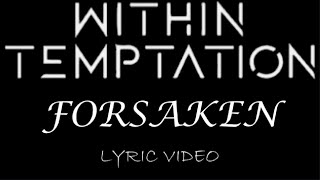 Within Temptation - Forsaken - 2004 - Lyric Video