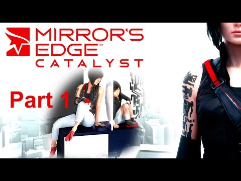 Mirror's Edge Catalyst Walkthrough. Part 1 walkthrough of Mirror's Edge Catalyst.