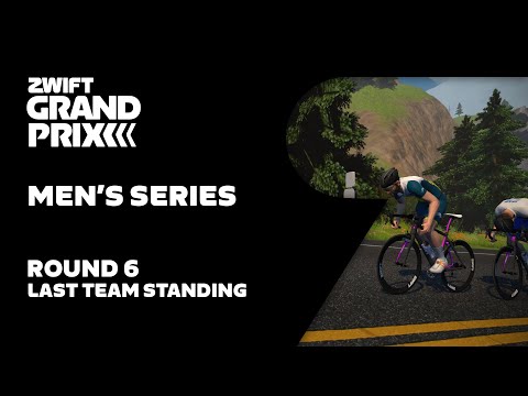 Zwift Grand Prix // Men’s Series Round 6 - Last Team Standing