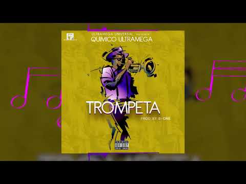 Quimico Ultramega - Trompeta (Video Lyric) (Prod. By B.One)