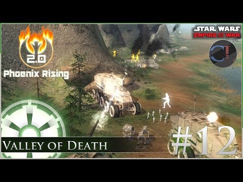 Valley of Death [ Empire ] Star Wars: Empire at War Mod - Phoenix Rising 2.0 -  Ep 12