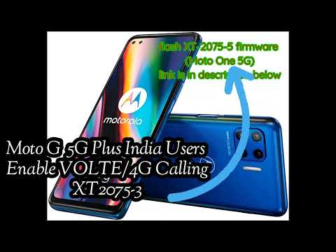 MOTO G 5G PLUS (XT2075-3)users enable Volte/4G Calling XT2075-5 Firmware| Malayalam
