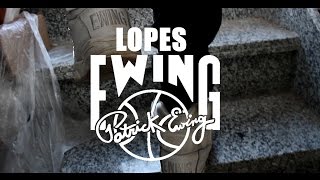LOPES - EWING (VIDEOCLIP)