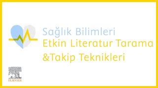 Sağlık Bilimleri- Etkin Literatur Tarama/ Takip Teknikleri
