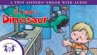 If I Had A Dinosaur  - A Twin Sisters® eBook with Audio