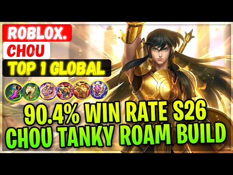 90.4% Win Rate S26 Chou Tanky Roam Build [ Top 1 Global Chou ] RoBlox. - Mobile Legends Gameplay