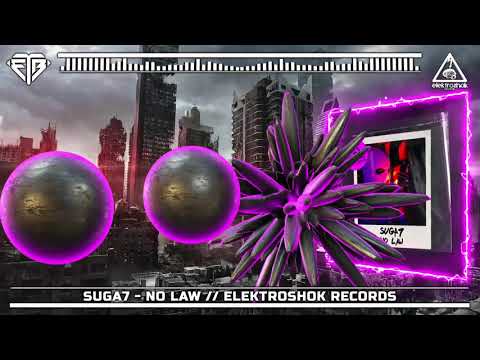 SUGA7 - NO LAW // ELEKTROSHOK RECORDS