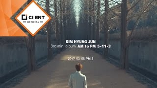 [KIM HYUNG JUN(김형준)] - 기대 (Count On You) (TEASER)