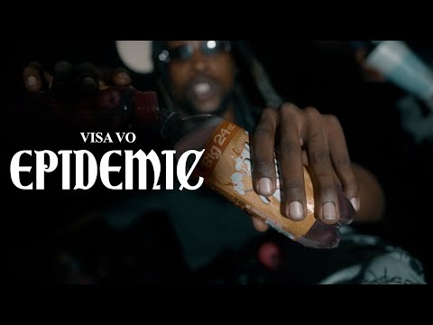 Visa Vo - Epidemic (dir. by @OneWayVisuals)