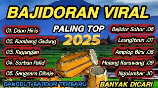 Download lagu BAJIDORAN VIRALPALING TOP 2025 || LAGU SUNDA BAJIDOR FULL ALBUM TERBARU PALING BANYAK DICARI mp3 Download lagu BAJIDORAN VIRALPALING TOP 2025 || LAGU SUNDA BAJIDOR FULL ALBUM TERBARU PALING BANYAK DICARI mp3