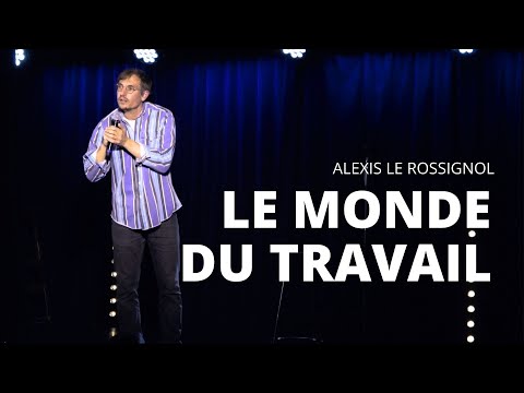 Alexis Le Rossignol | The world of work